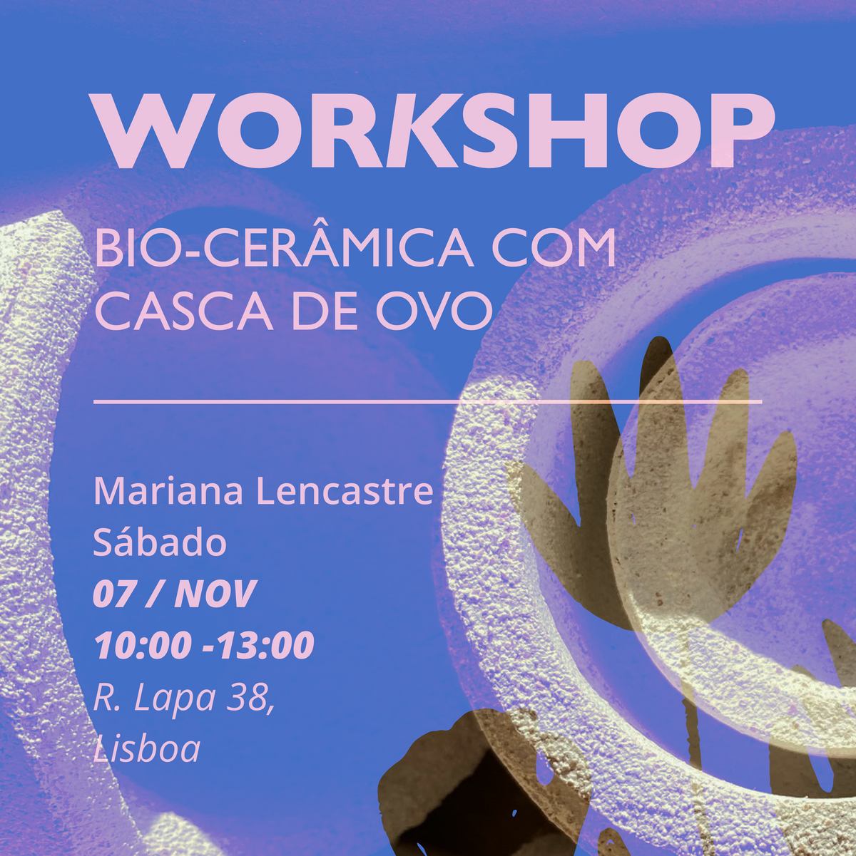 Workshop Bio-cerâmica de casca de ovo